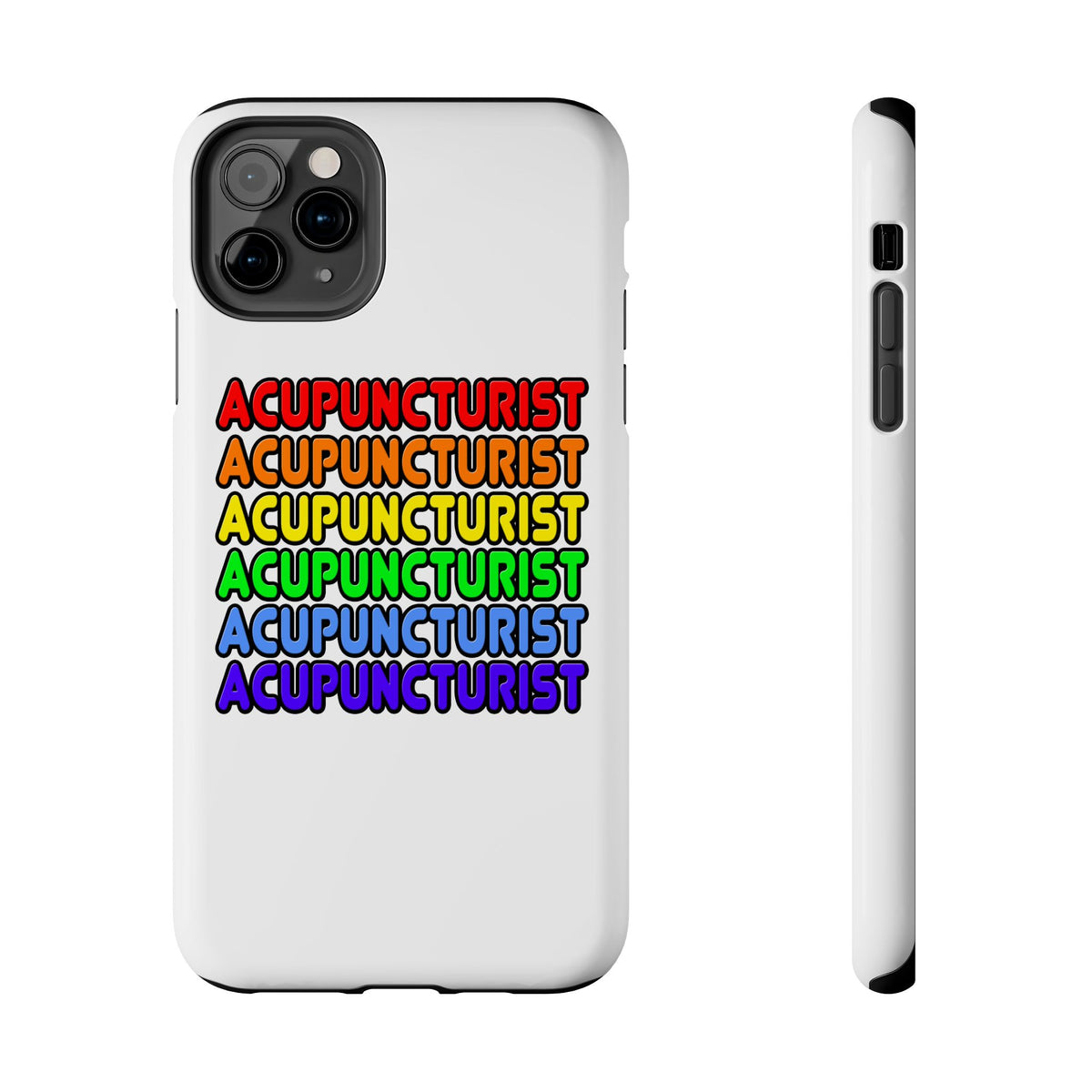 Rainbow Acupuncturist - Tough Phone Cases