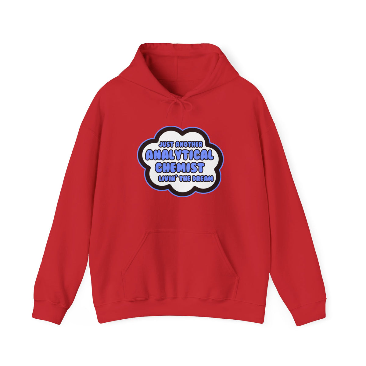 Analytical Chemist .. Livin' The Dream - Unisex Heavy Blend™ Hooded Sweatshirt