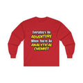 Everyday's An Adventure...Analytical Chemist - Unisex Ultra Cotton Long Sleeve Tee