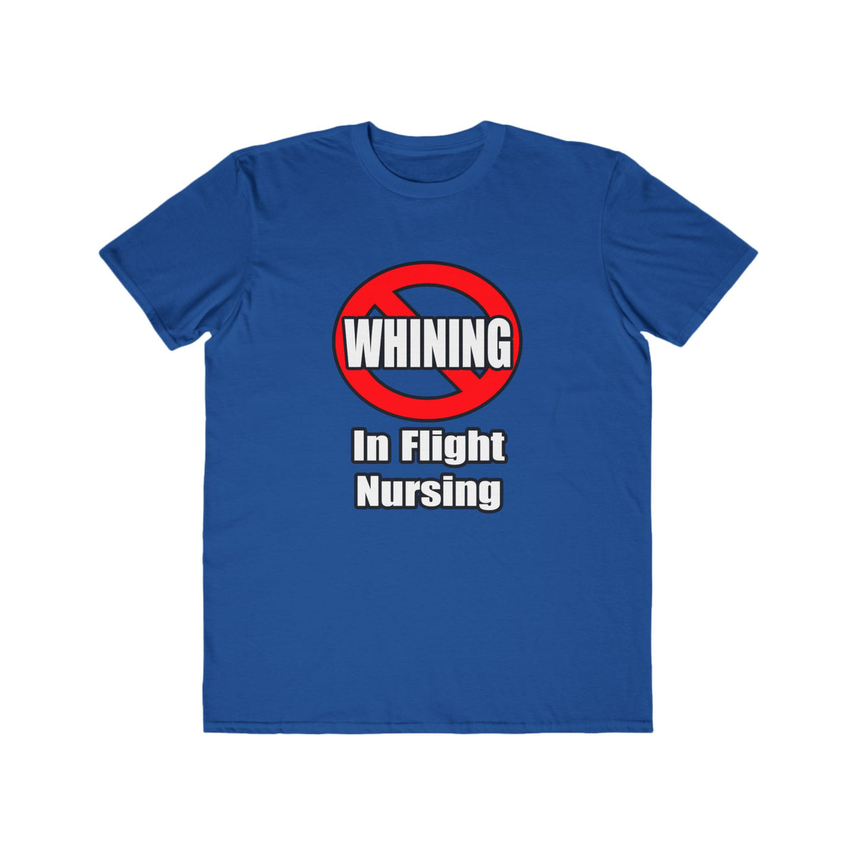 No Whining In Flight Nursing - Men's Lightweight Fashion Tee