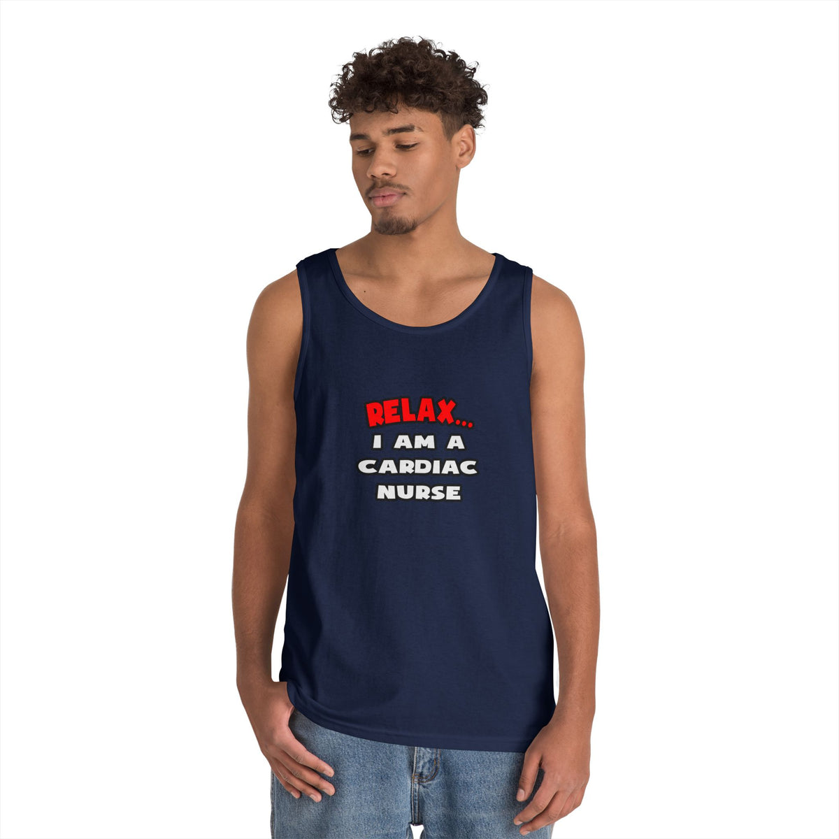 Relax ... I Am A Cardiac Nurse - Unisex Heavy Cotton Tank Top