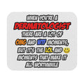 Dermatologist .. OMG WTF LOL - Mouse Pad (Rectangle)