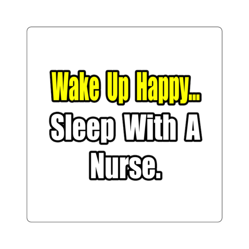 Sleep With a Nurse - Square Stickers