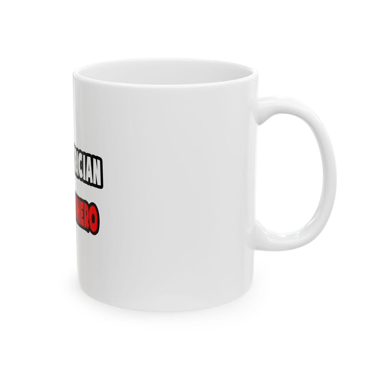 Half Electrician ... Half Superhero - Ceramic Mug, (11oz, 15oz)