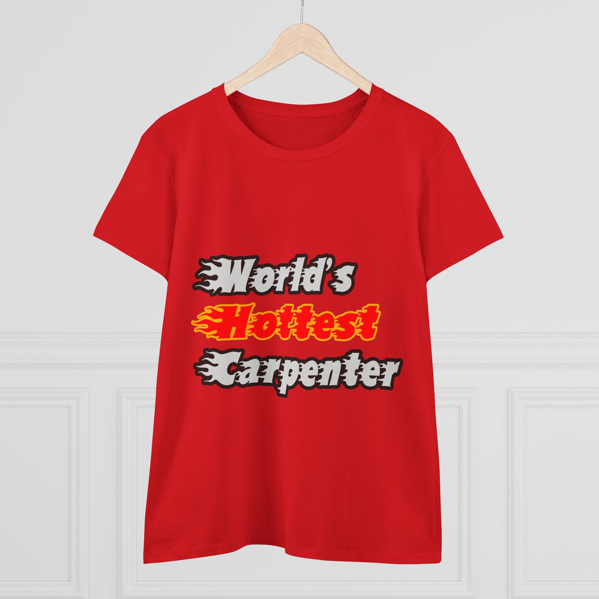 World's Hottest Carpenter - Women's Midweight Cotton Tee