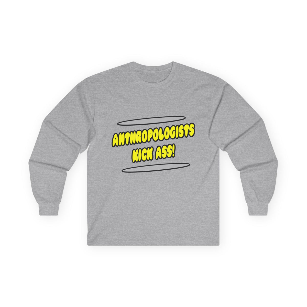 Anthropologists Kick Ass! - Unisex Ultra Cotton Long Sleeve Tee