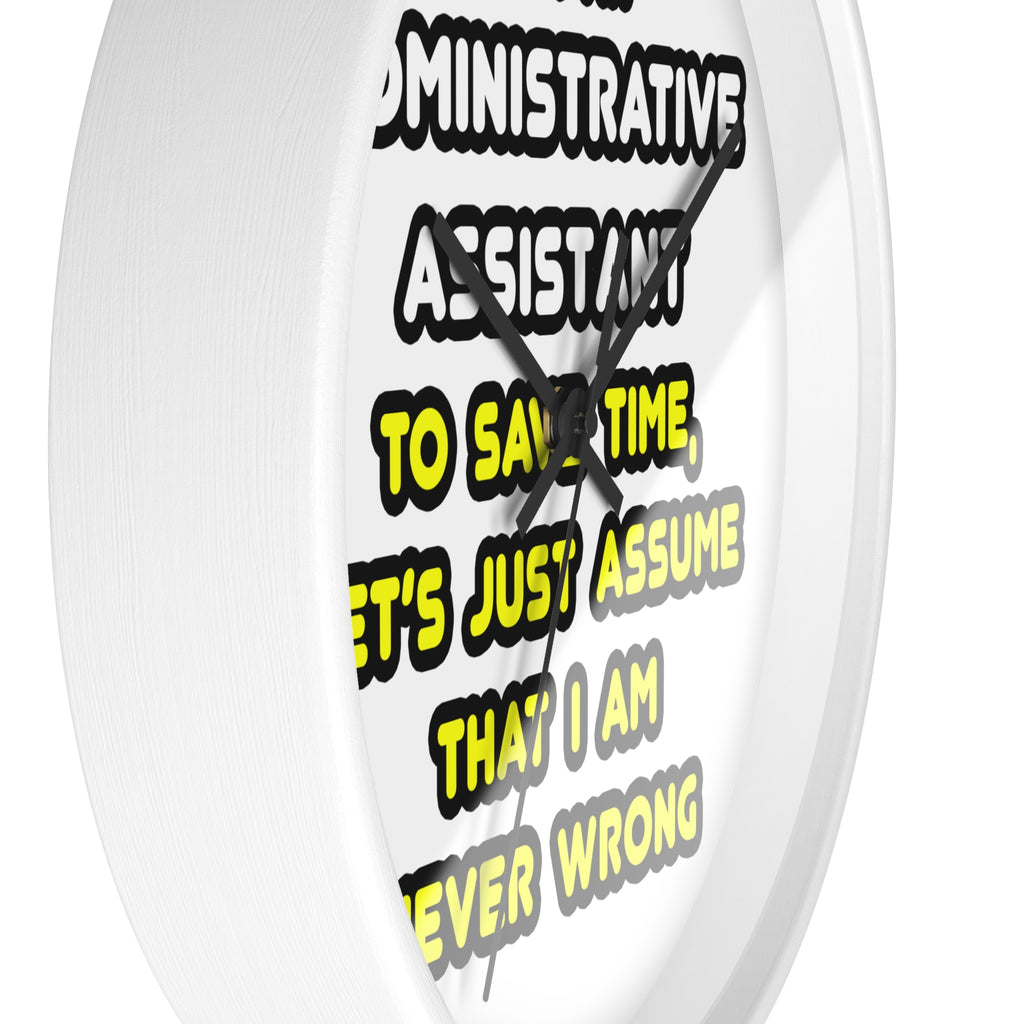Funny Administrative Assistant T Shirts - Wall Clock