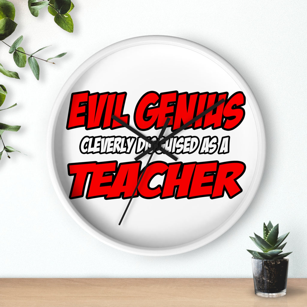 Evil Genius...Teacher - Wall Clock