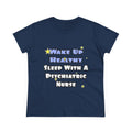 Wake Up Healthy...Sleep With a Psych Nurse - Women's Midweight Cotton Tee