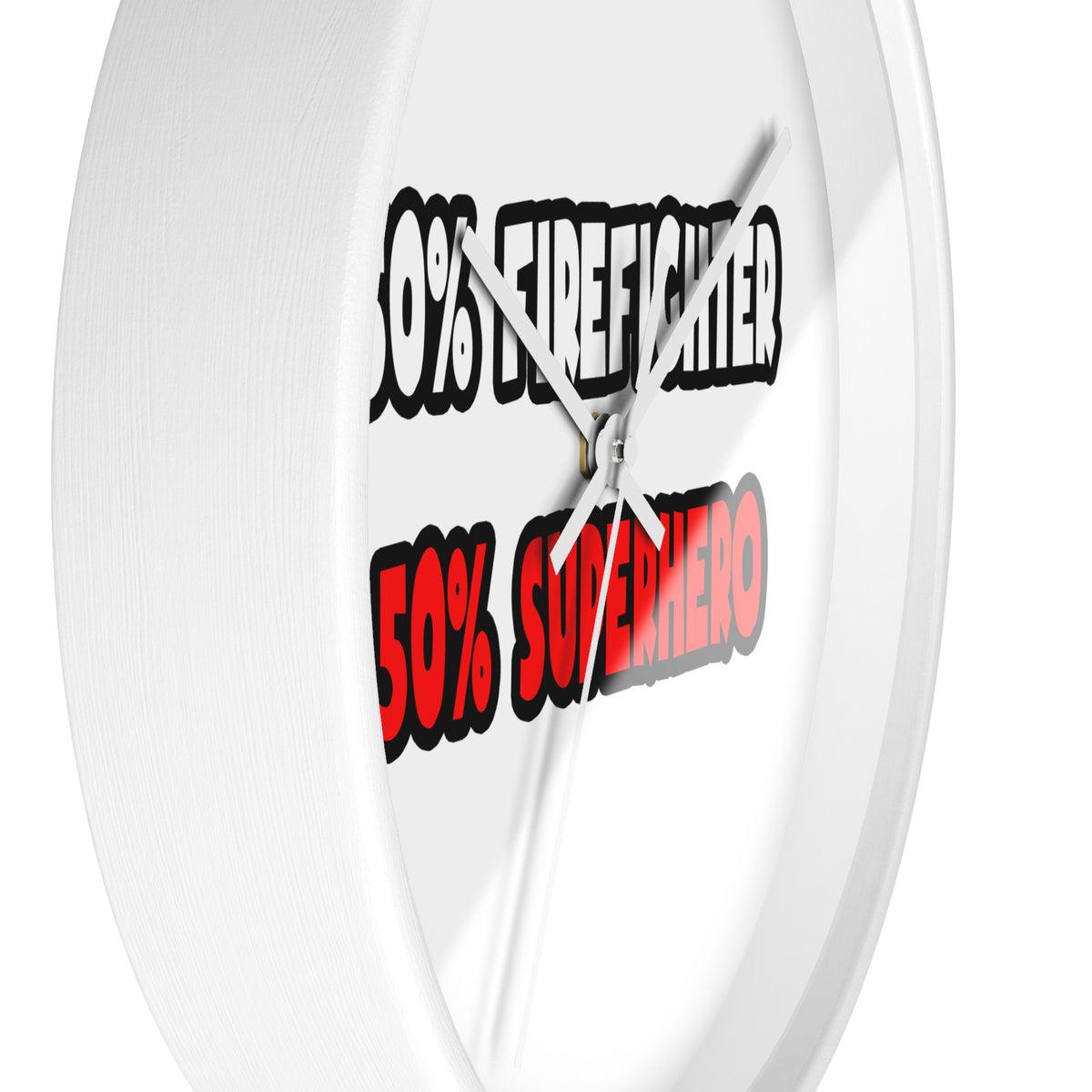 Half Firefighter ... Half Superhero - Wall Clock