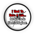 I Used to Have a Life...Electrical Engineer - Wall Clock