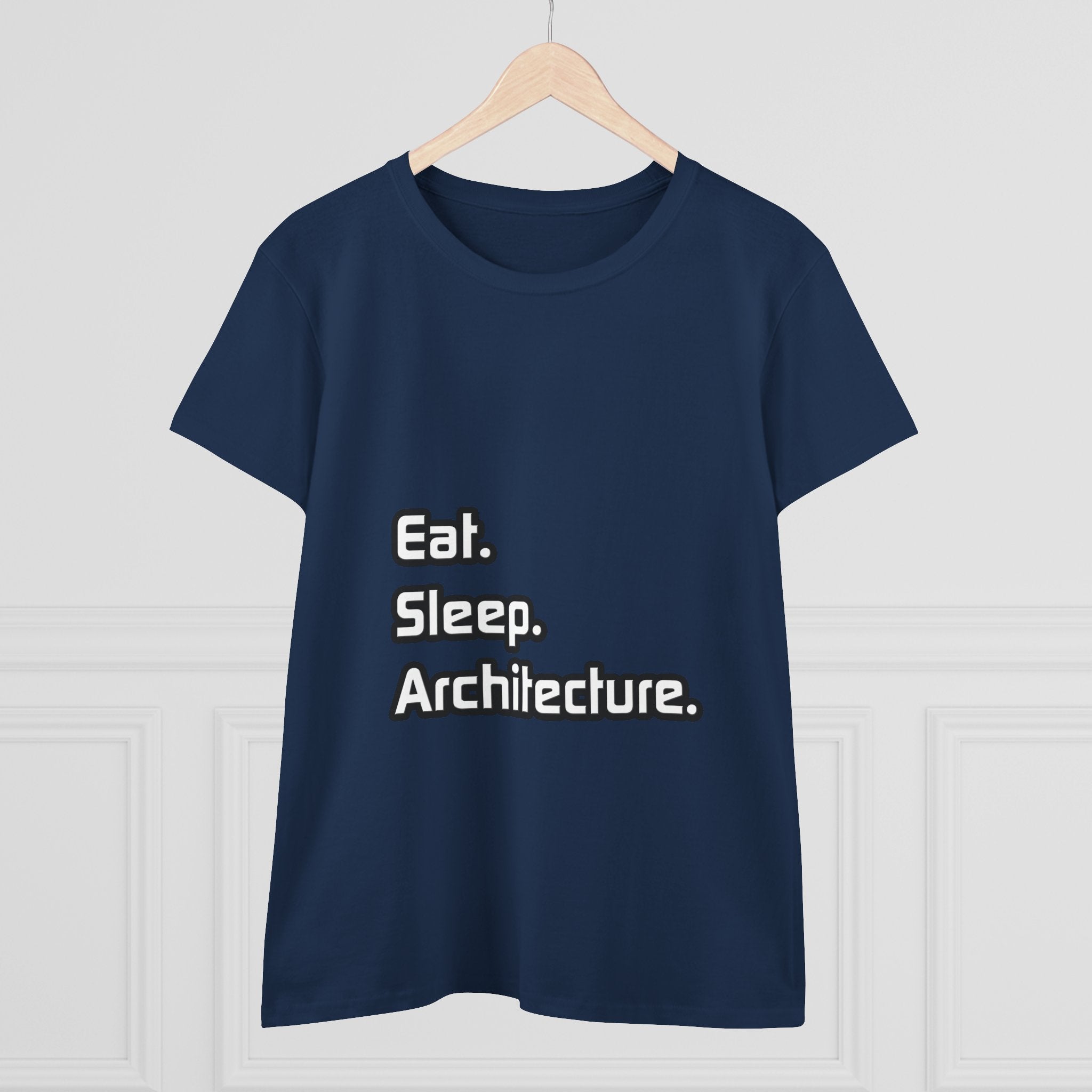 Eat. Sleep. Architecture - Women's Midweight Cotton Tee