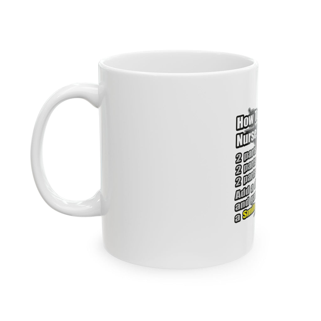 How To Make a Nurse - Ceramic Mug, (11oz, 15oz)