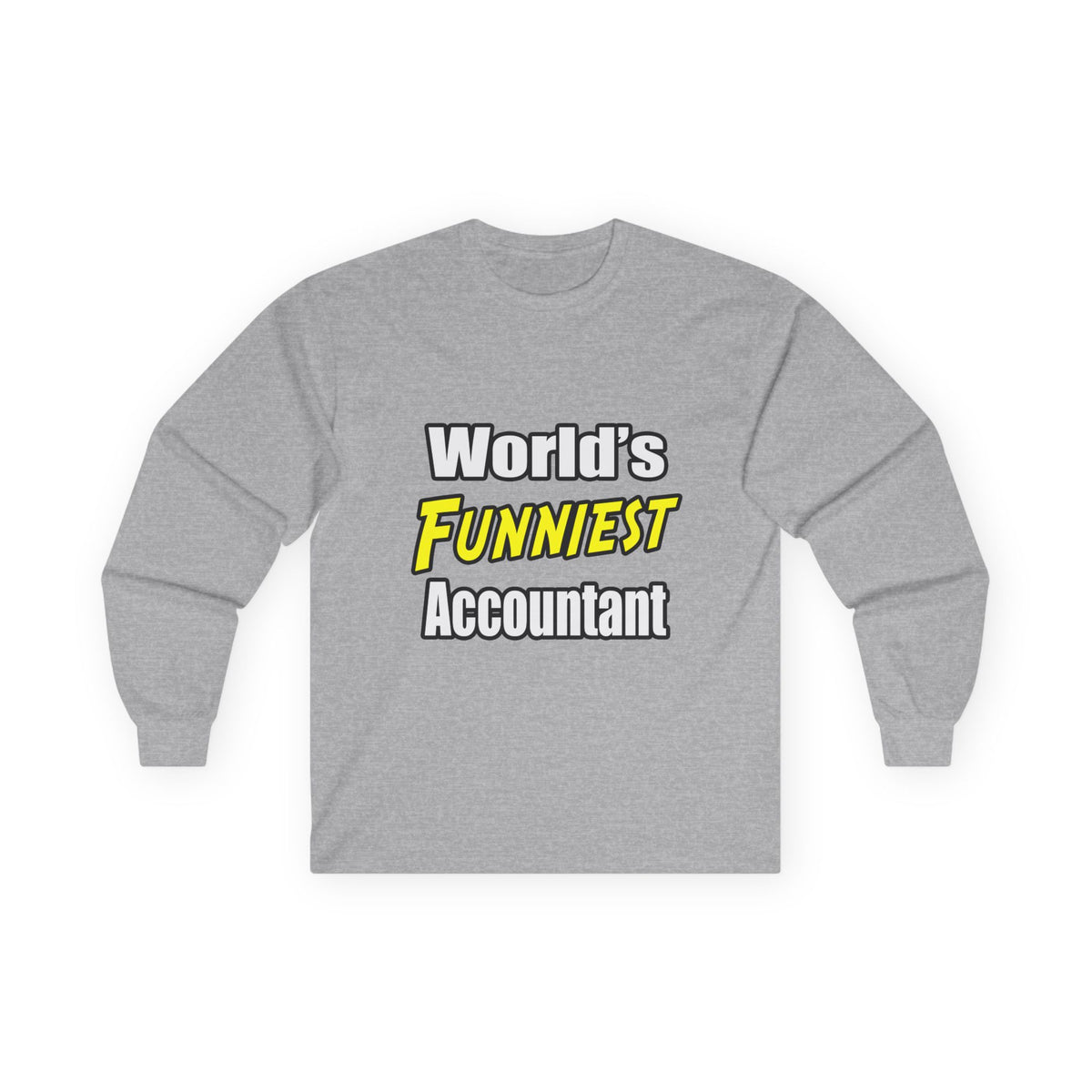 World's Funniest Accountant - Unisex Ultra Cotton Long Sleeve Tee