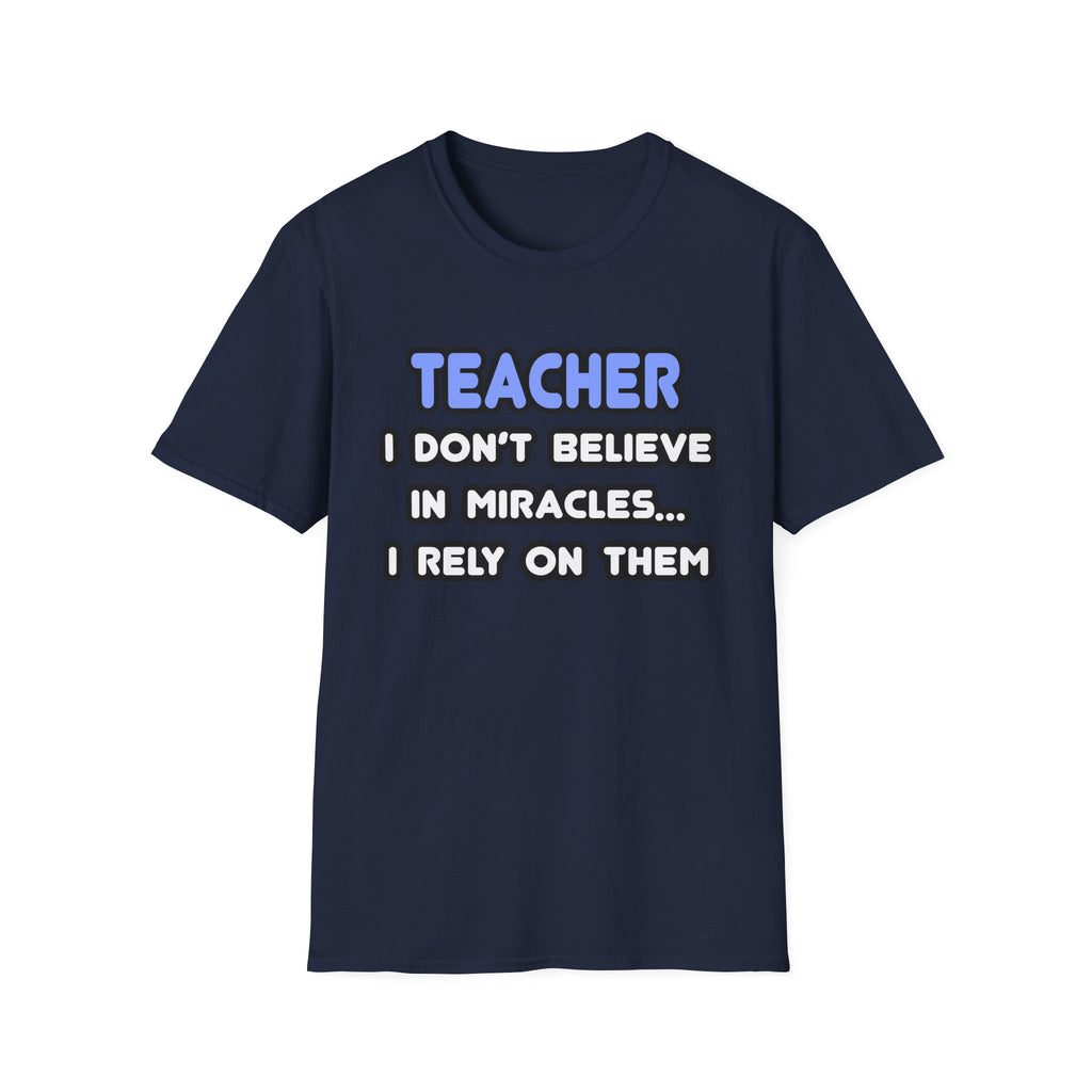 Miracles and Teachers - Unisex Softstyle T-Shirt