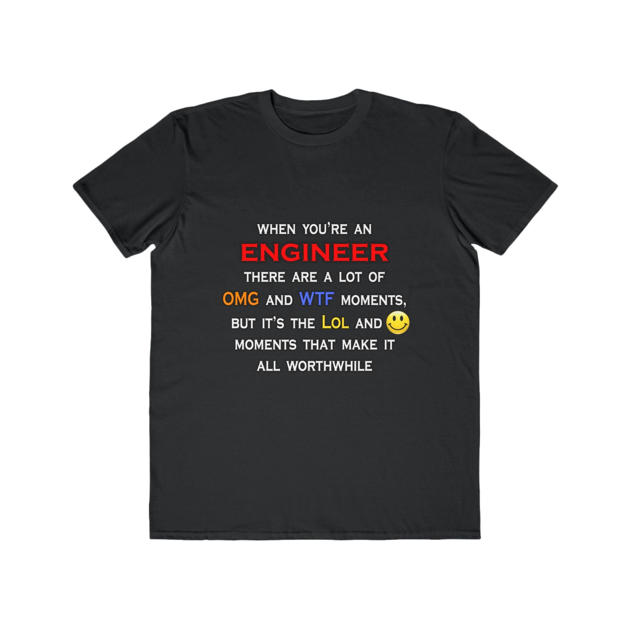 Engineer ... OMG WTF LOL - Men's Lightweight Fashion Tee
