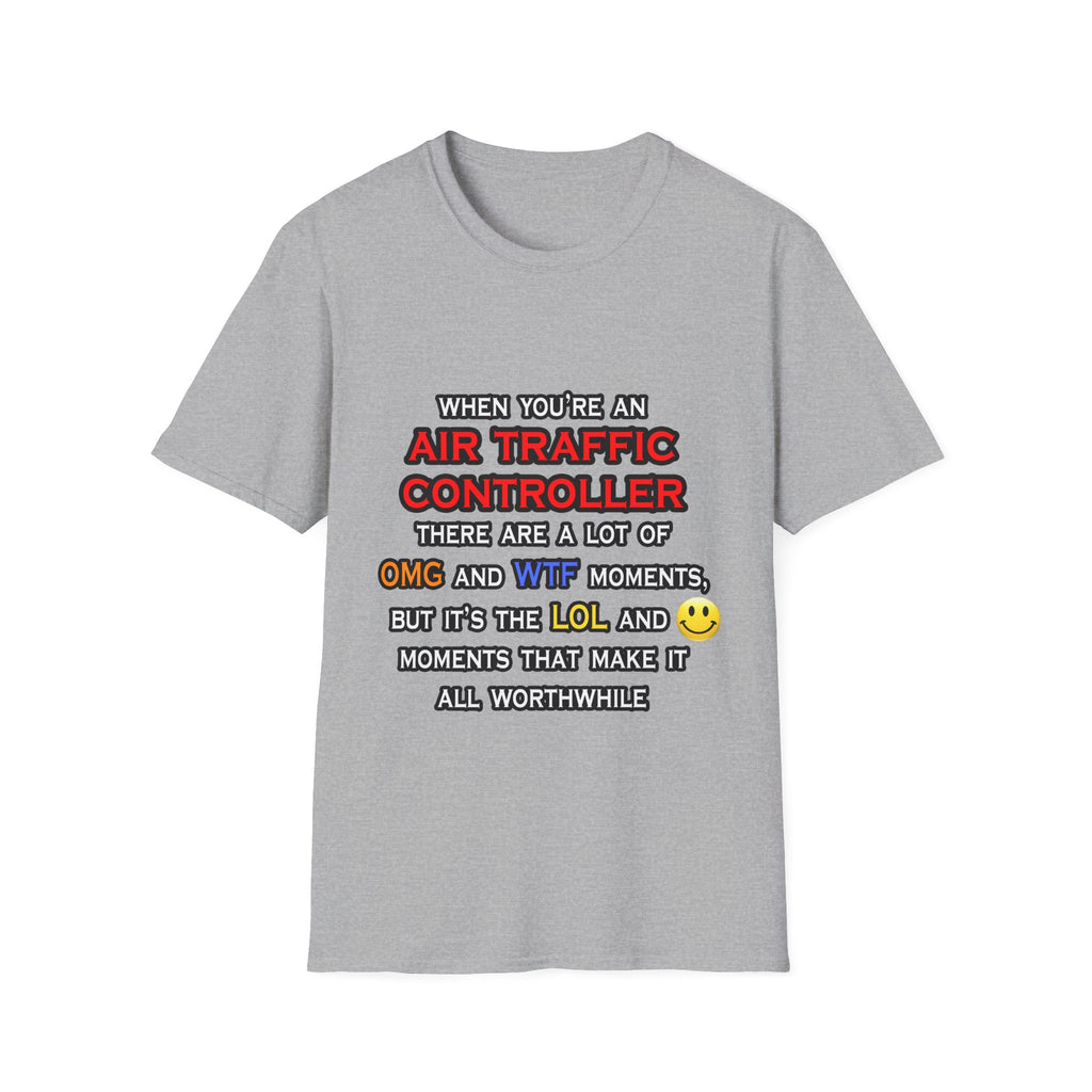 Funny Air Traffic Controller ... OMG WTF LOL - Unisex Softstyle T-Shirt