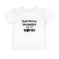 Electrical Engineers Are The Bomb! - Toddler Short Sleeve Tee