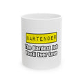 Bartender...Hardest Job You'll Ever Love - Ceramic Mug, (11oz, 15oz)