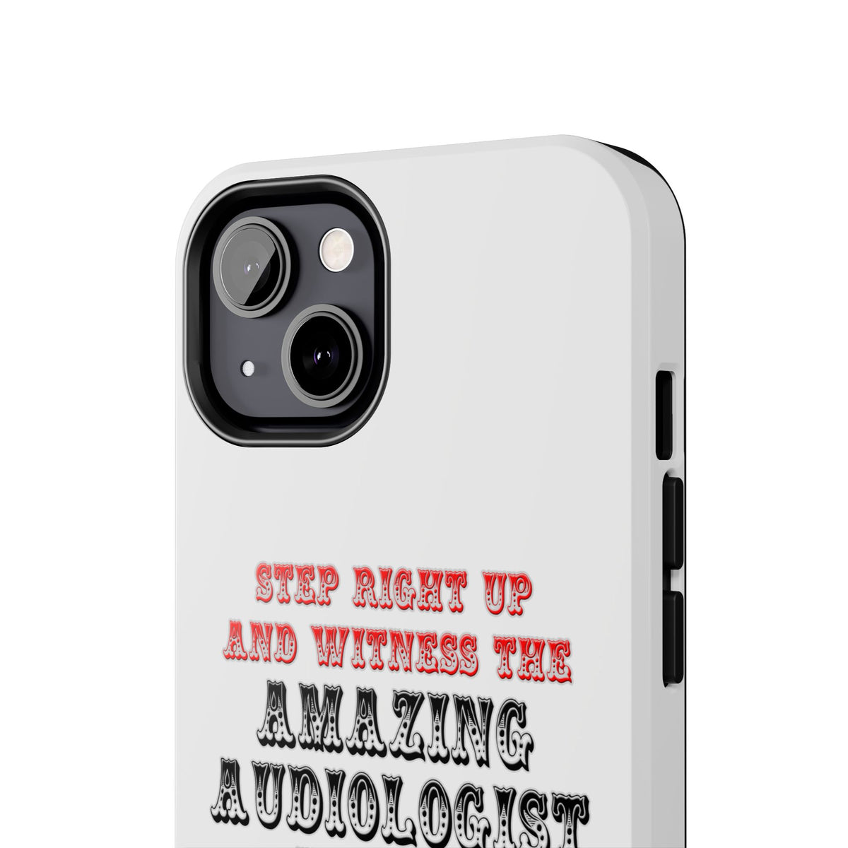 Amazing Audiologist In Action - Tough Phone Cases