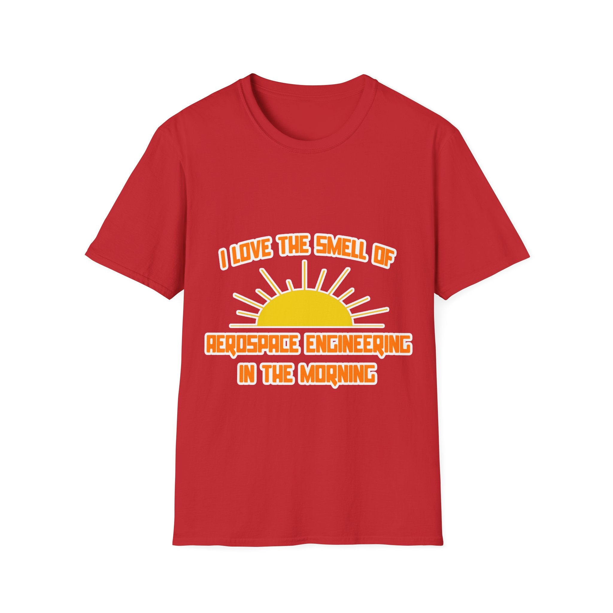 Smell of Aerospace Engineering in the Morning - Unisex Softstyle T-Shirt