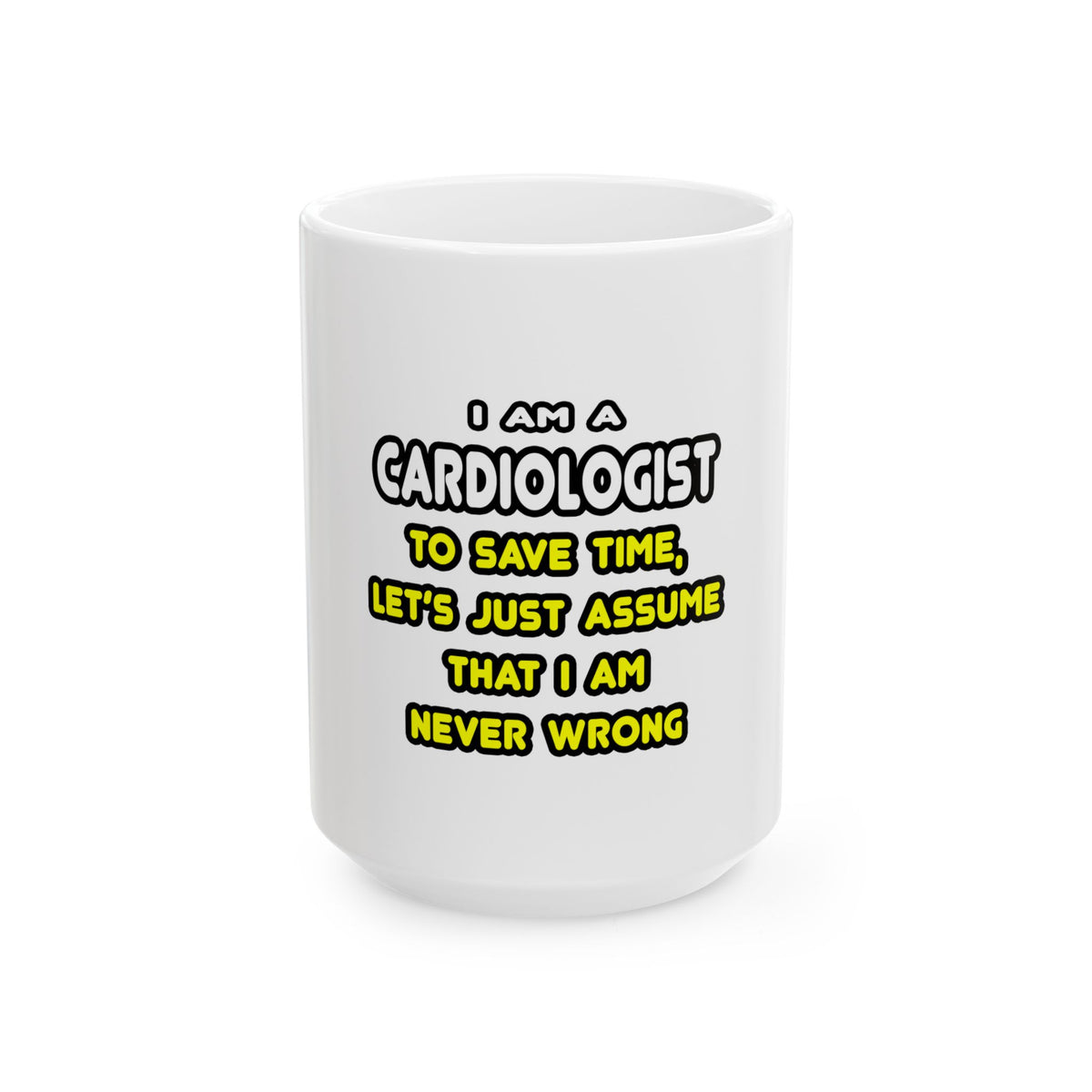 Funny Cardiologist T Shirts and Gifts - Ceramic Mug, (11oz, 15oz)