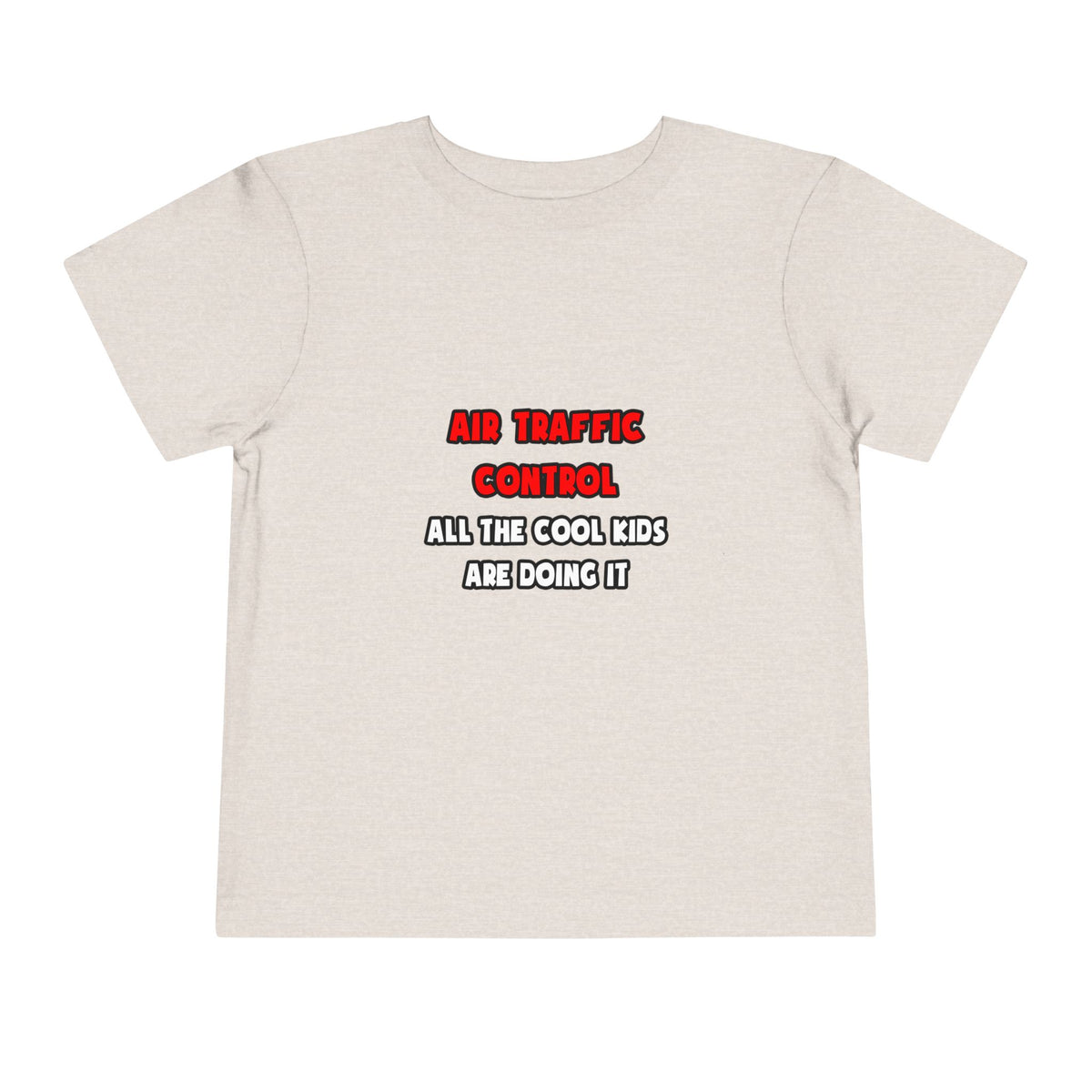 Funny Air Traffic Controller Shirts - Toddler Short Sleeve Tee