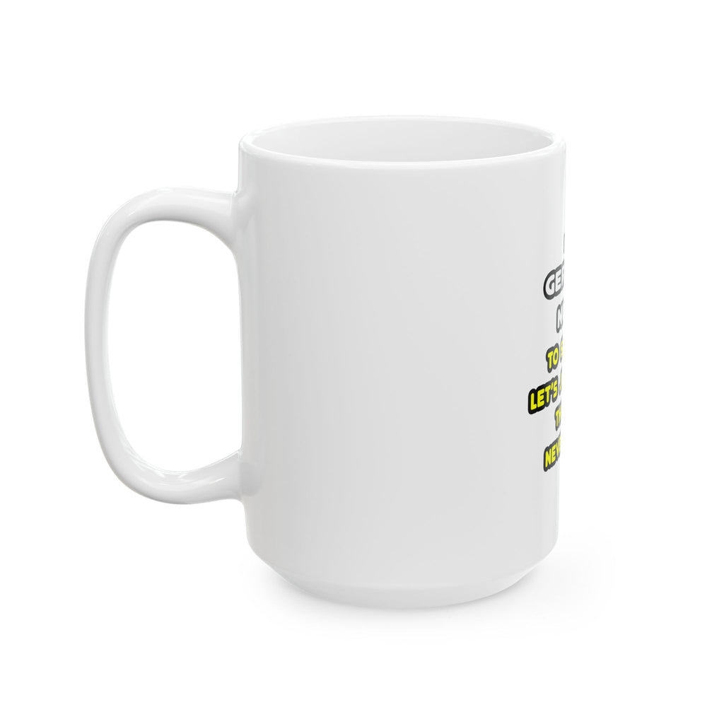 Funny Geriatric Nurse T Shirts and Gifts - Ceramic Mug, (11oz, 15oz)