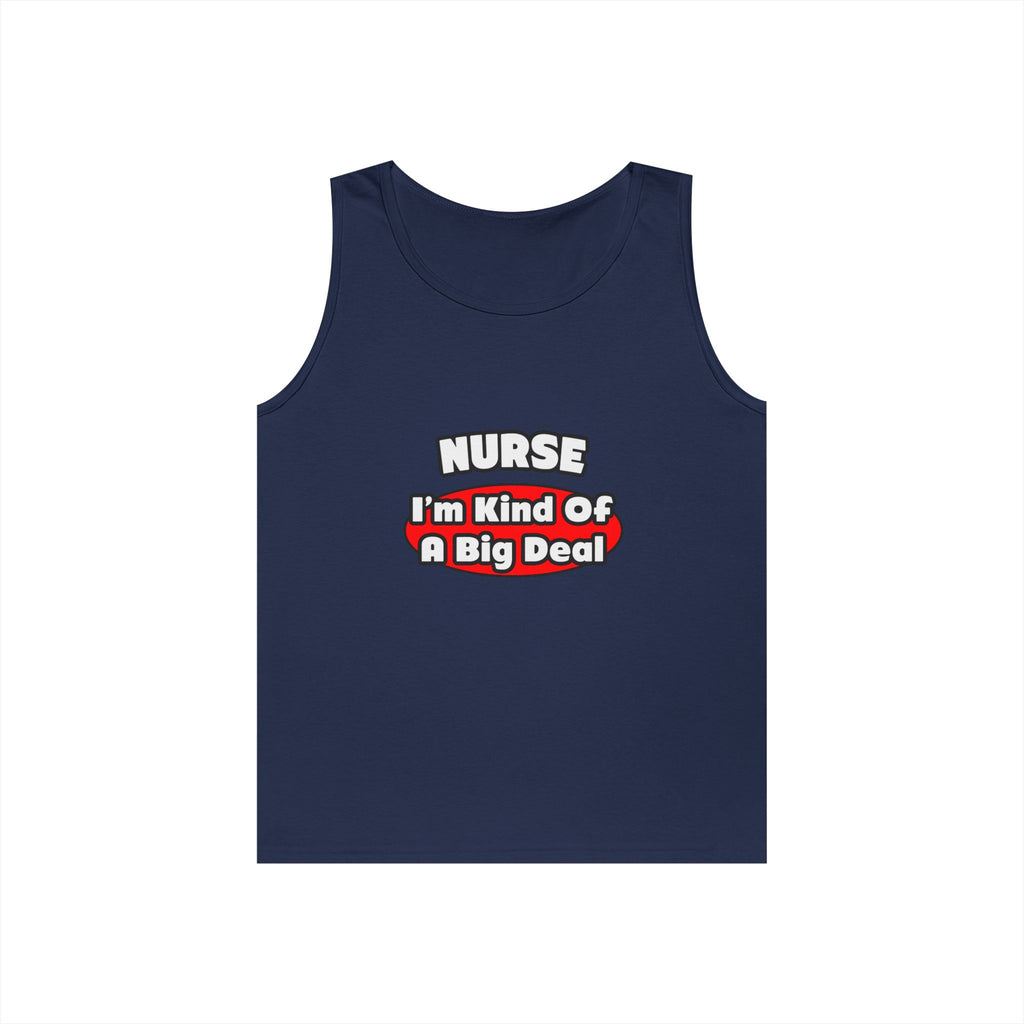 Nurse...Big Deal - Unisex Heavy Cotton Tank Top