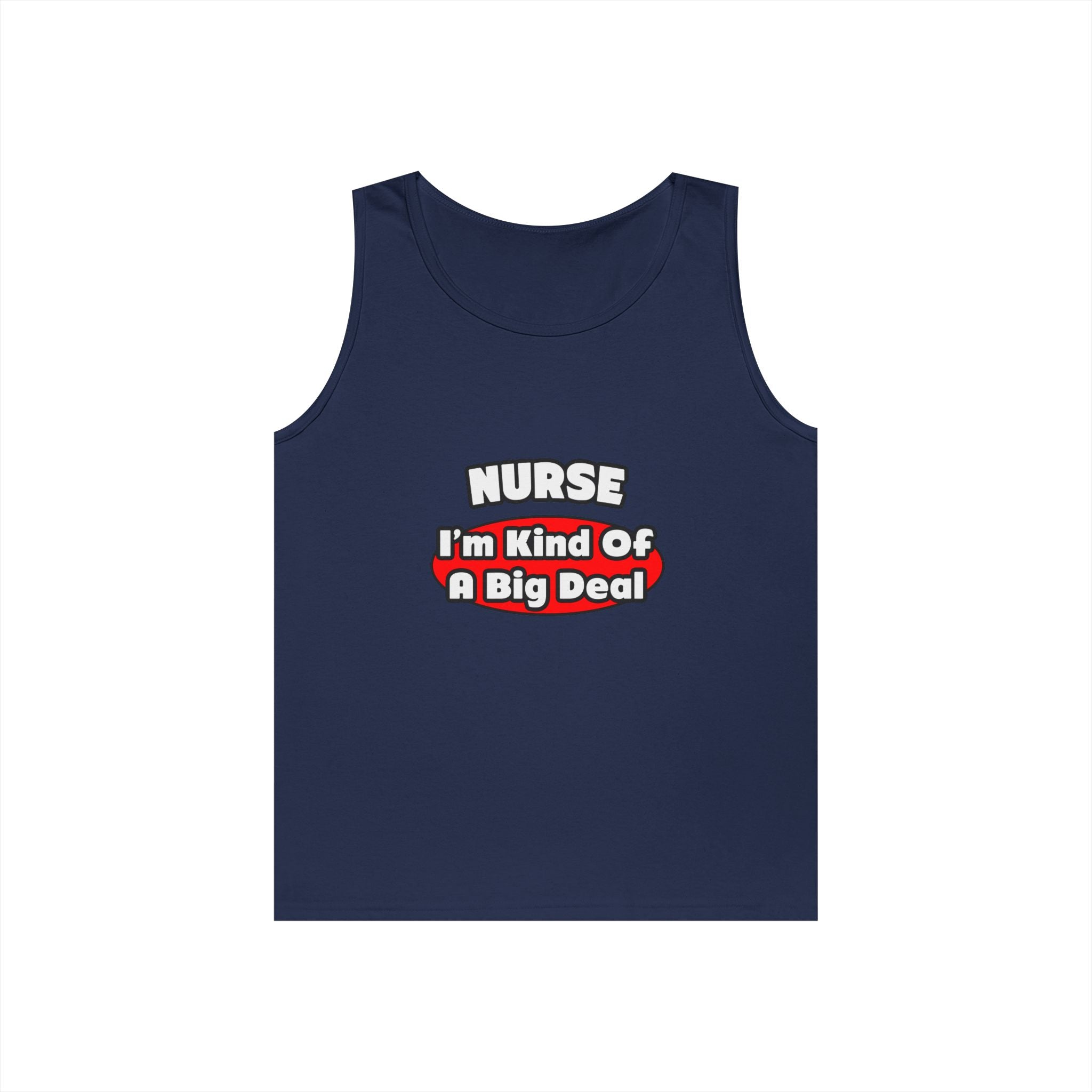 Nurse...Big Deal - Unisex Heavy Cotton Tank Top