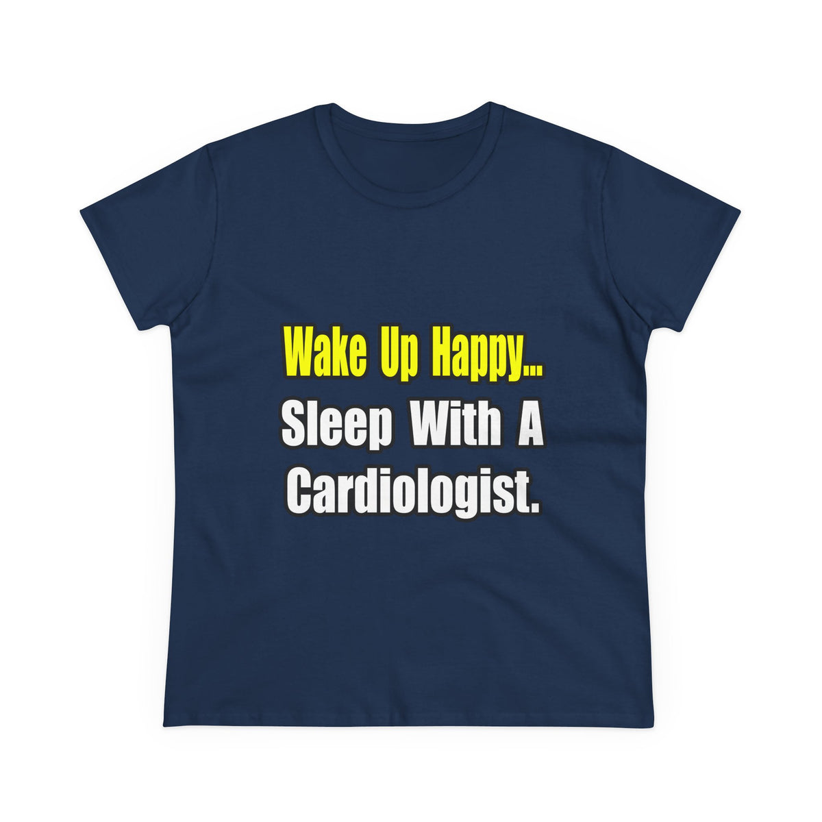 Sleep With a Cardiologist - Women's Midweight Cotton Tee