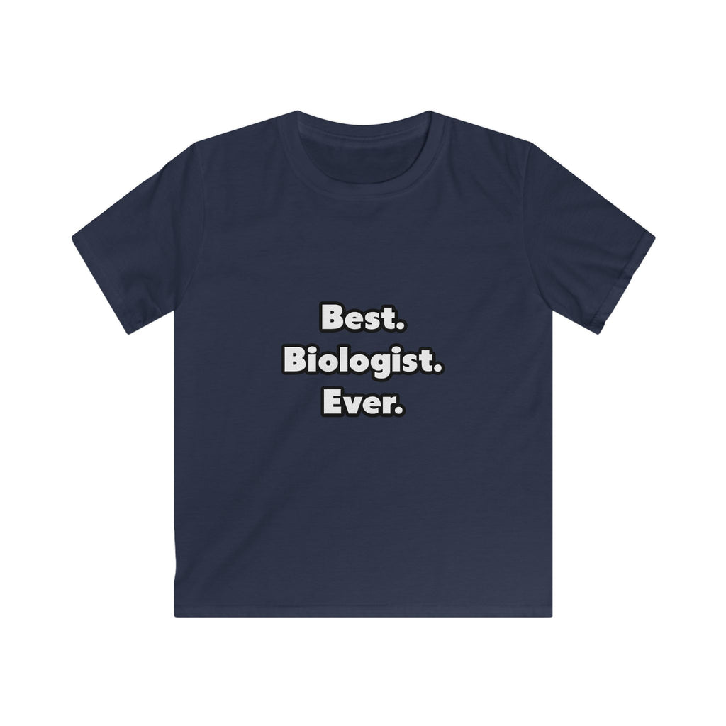 Best. Biologist. Ever - Kids Softstyle Tee