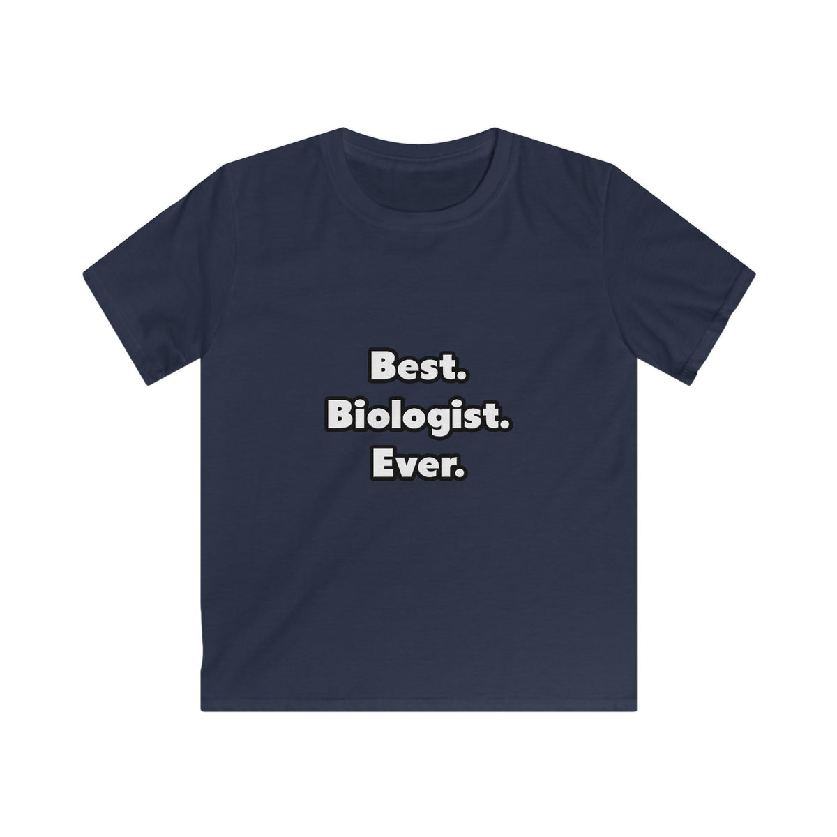 Best. Biologist. Ever - Kids Softstyle Tee