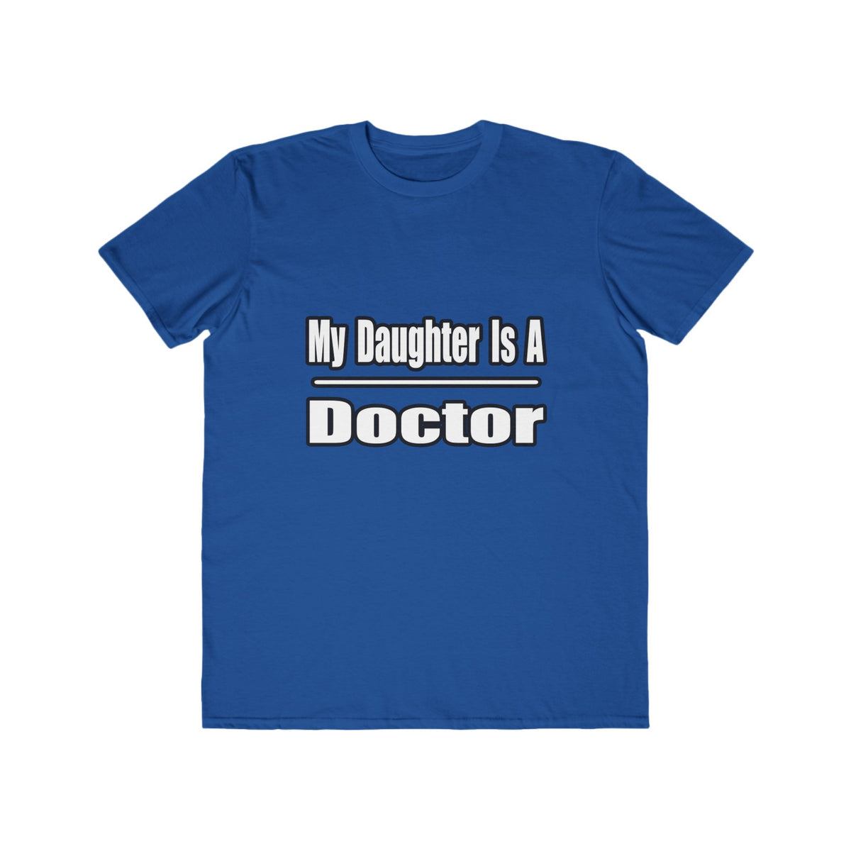 My Daughter Doctor - Men's Lightweight Fashion Tee