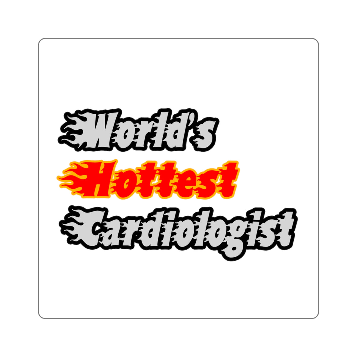World's Hottest Cardiologist - Square Stickers