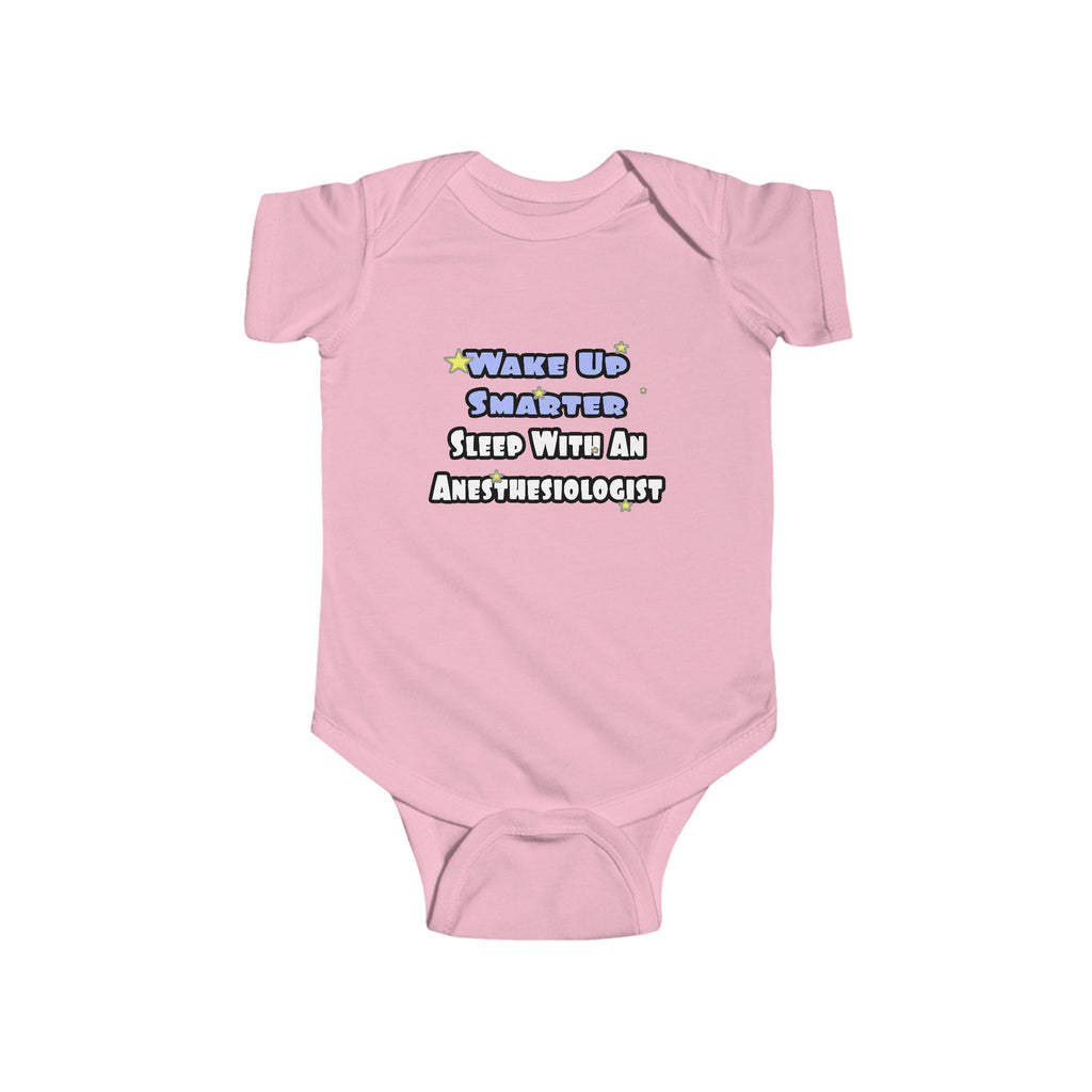 Wake Up Smarter...Sleep With Anesthesiologist - Infant Fine Jersey Bodysuit