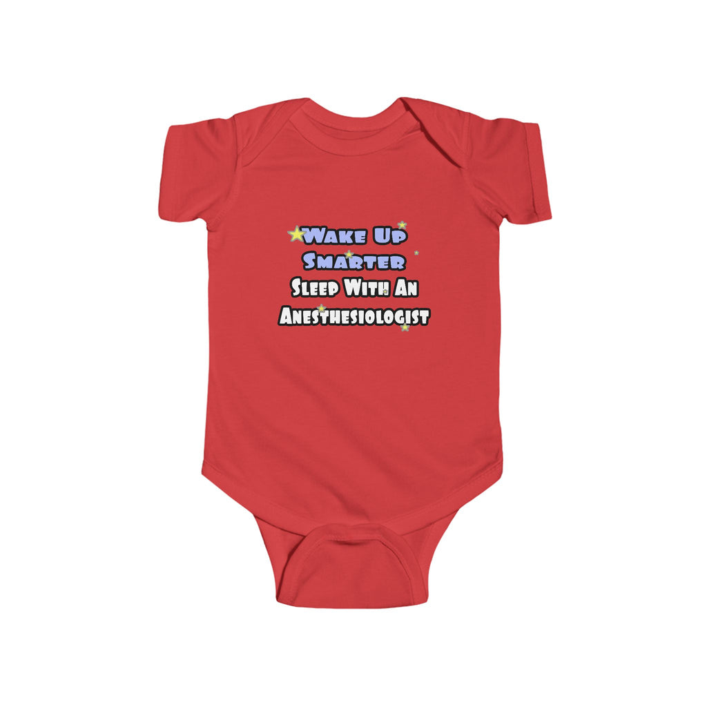 Wake Up Smarter...Sleep With Anesthesiologist - Infant Fine Jersey Bodysuit