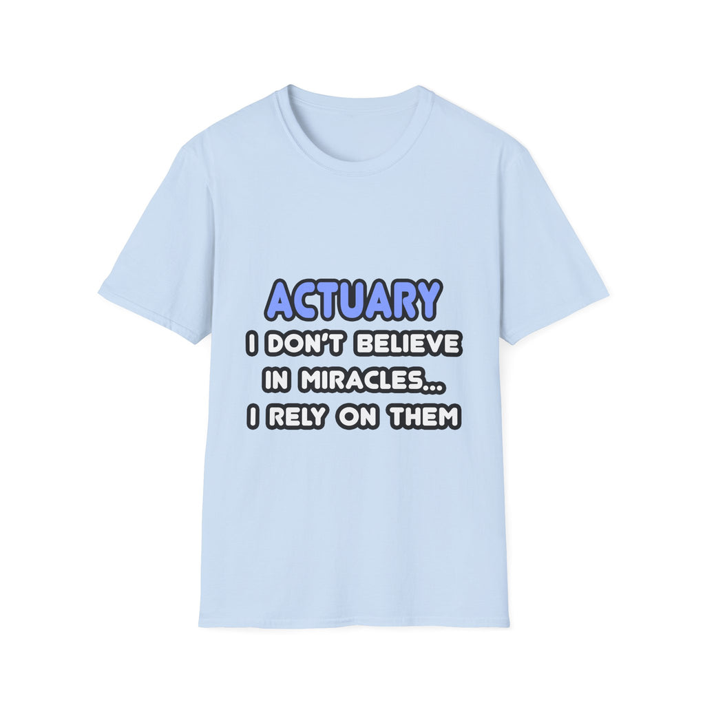 Miracles and Actuaries - Unisex Softstyle T-Shirt