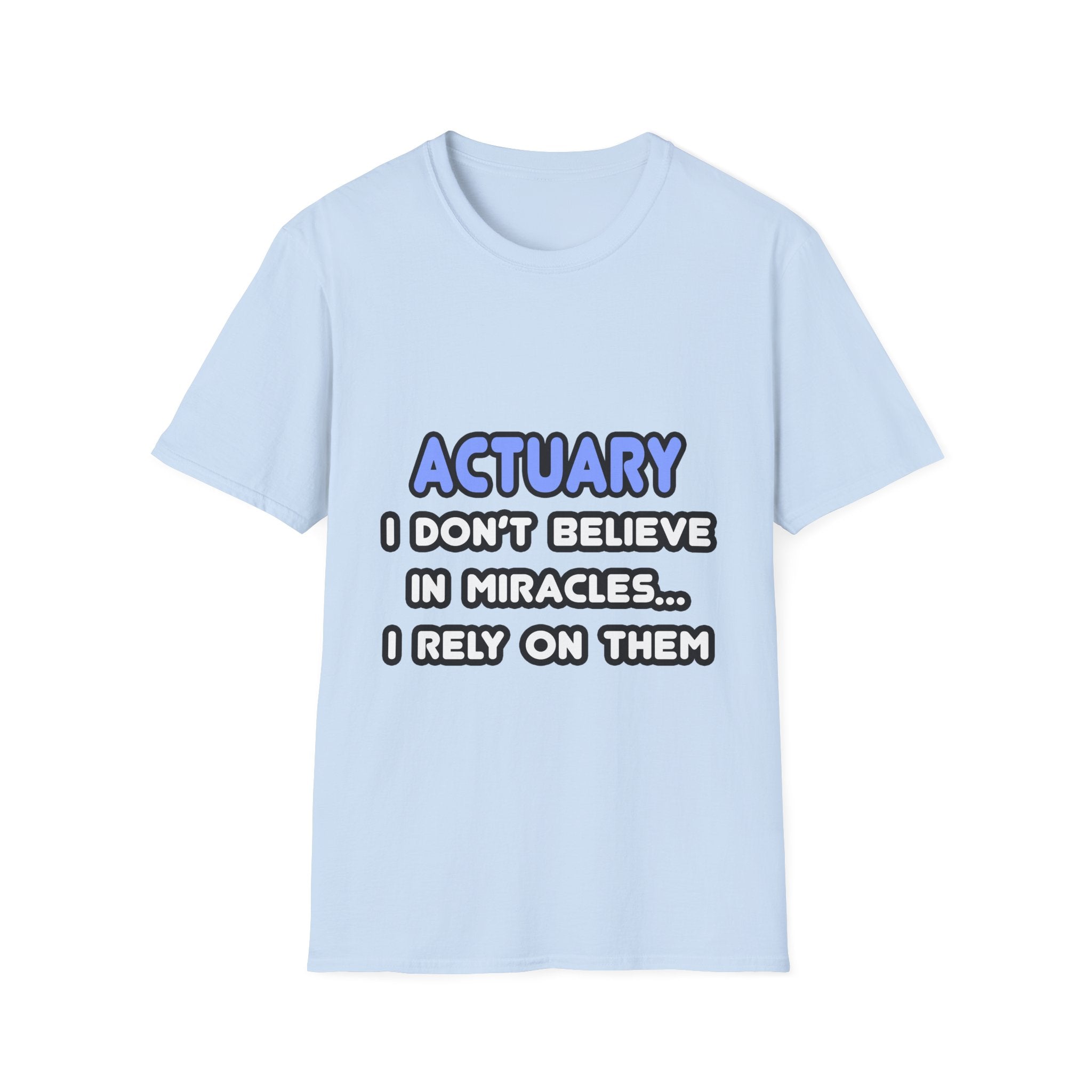 Miracles and Actuaries - Unisex Softstyle T-Shirt