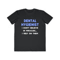 Miracles and Dental Hygienists - Men's Lightweight Fashion Tee
