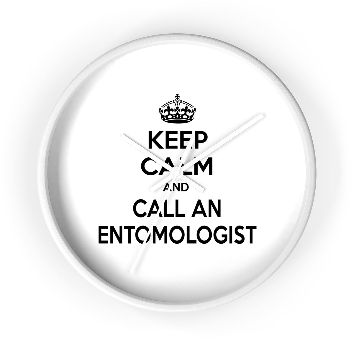 Keep Calm and Call an Entomologist - Wall Clock
