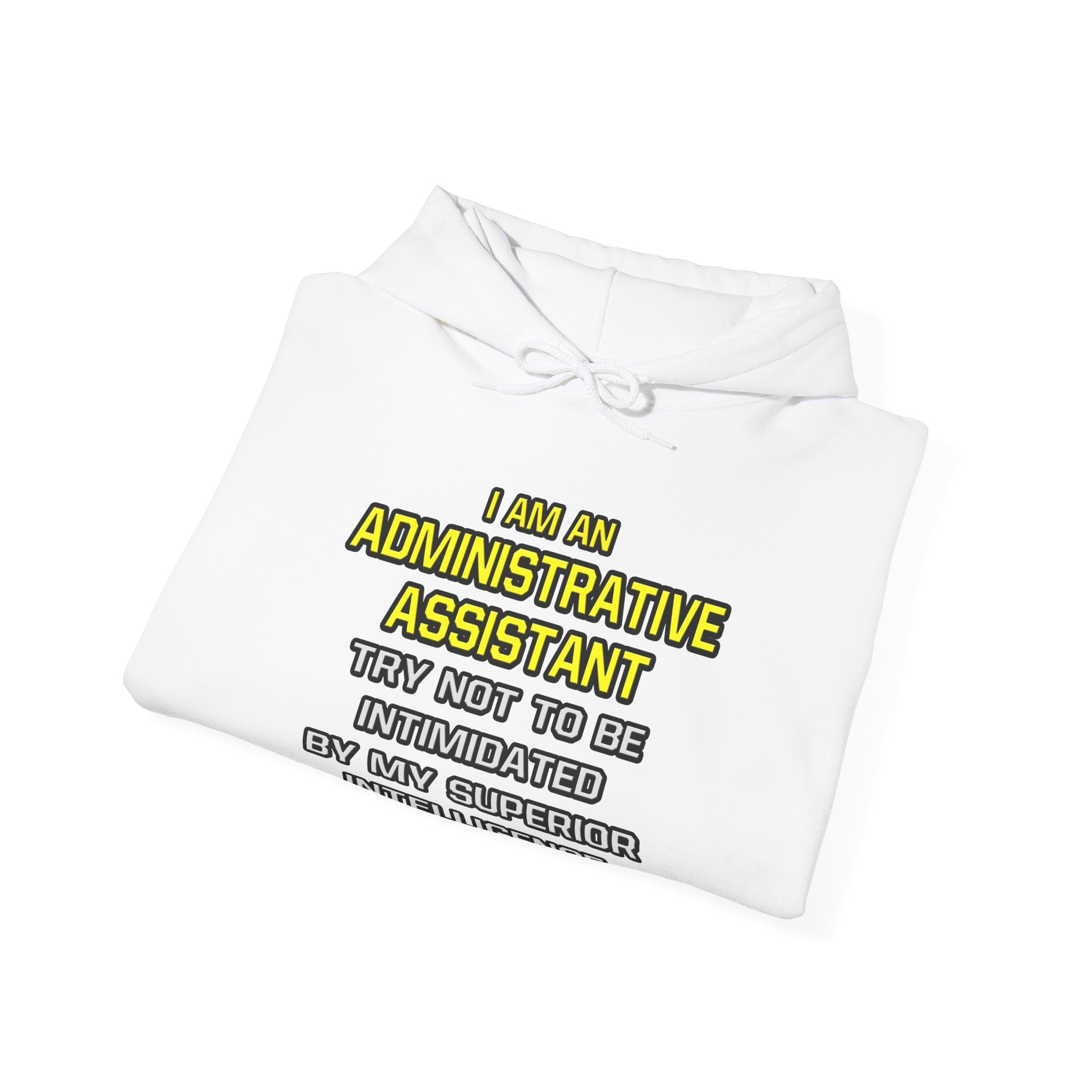 Administrative Assistant...Superior Intelligence - Unisex Heavy Blend™ Hooded Sweatshirt