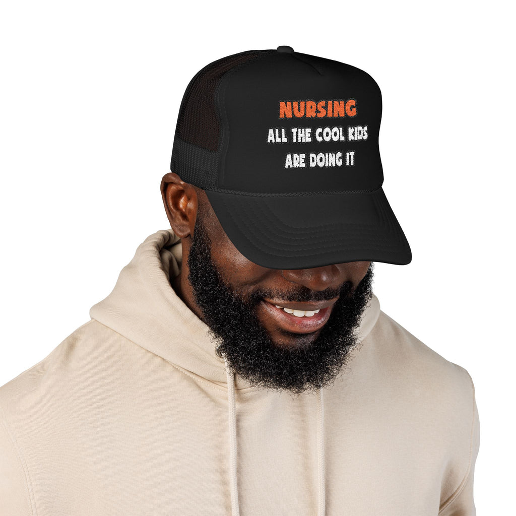 Funny Nurse Shirts and Gifts - Foam Trucker Hat