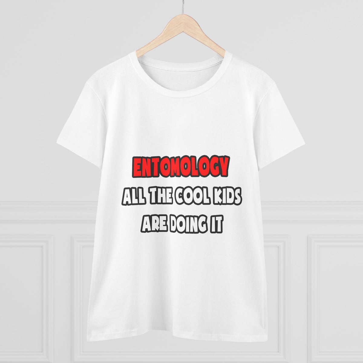 Funny Entomologist Shirts and Gifts - Women's Midweight Cotton Tee