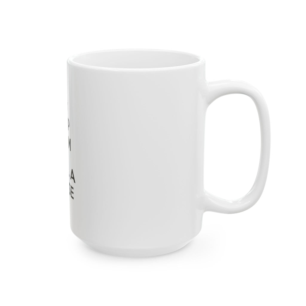 Keep Calm and Call a Nurse - Ceramic Mug, (11oz, 15oz)
