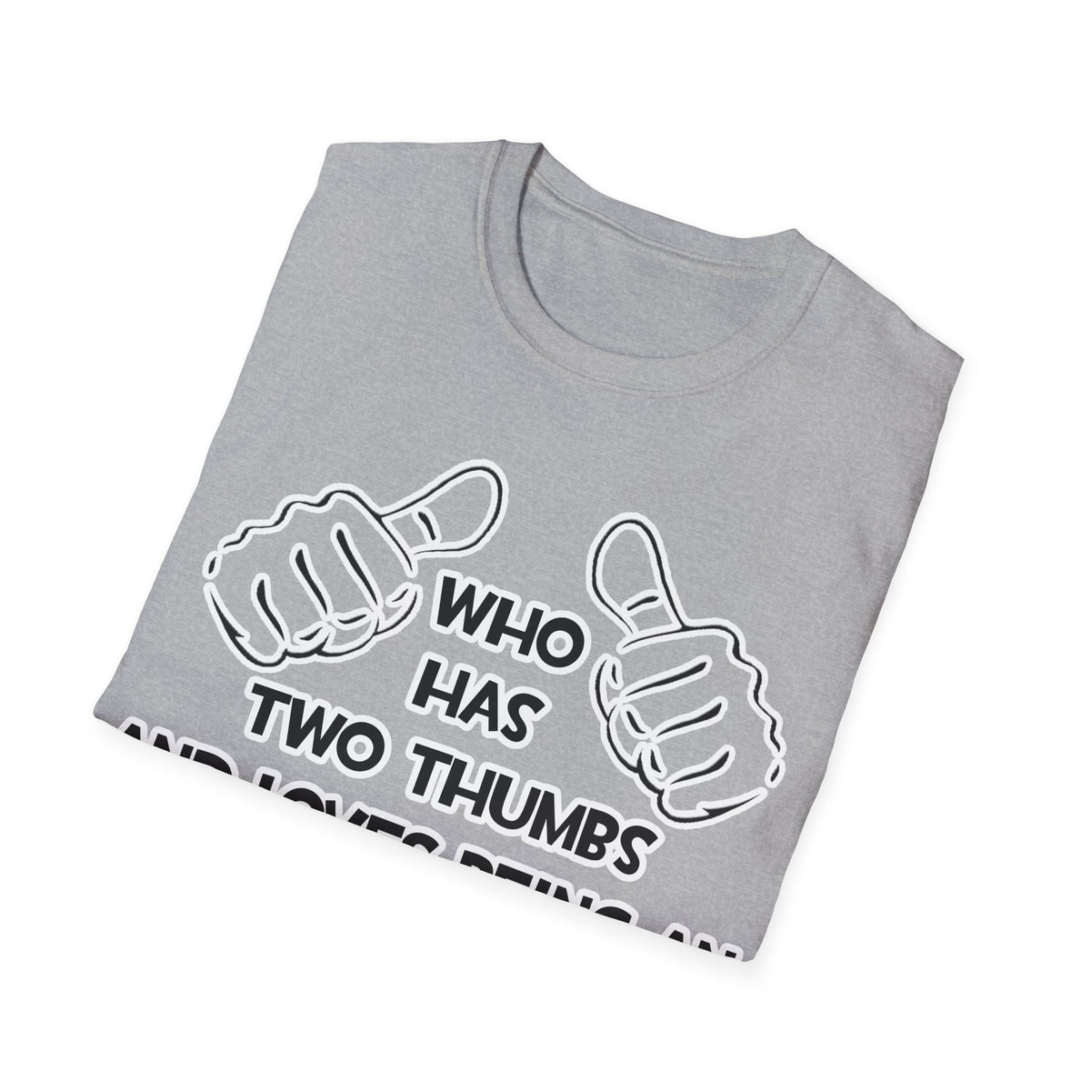 Two Thumbs and Loves Being an Endocrinologist - Unisex Softstyle T-Shirt