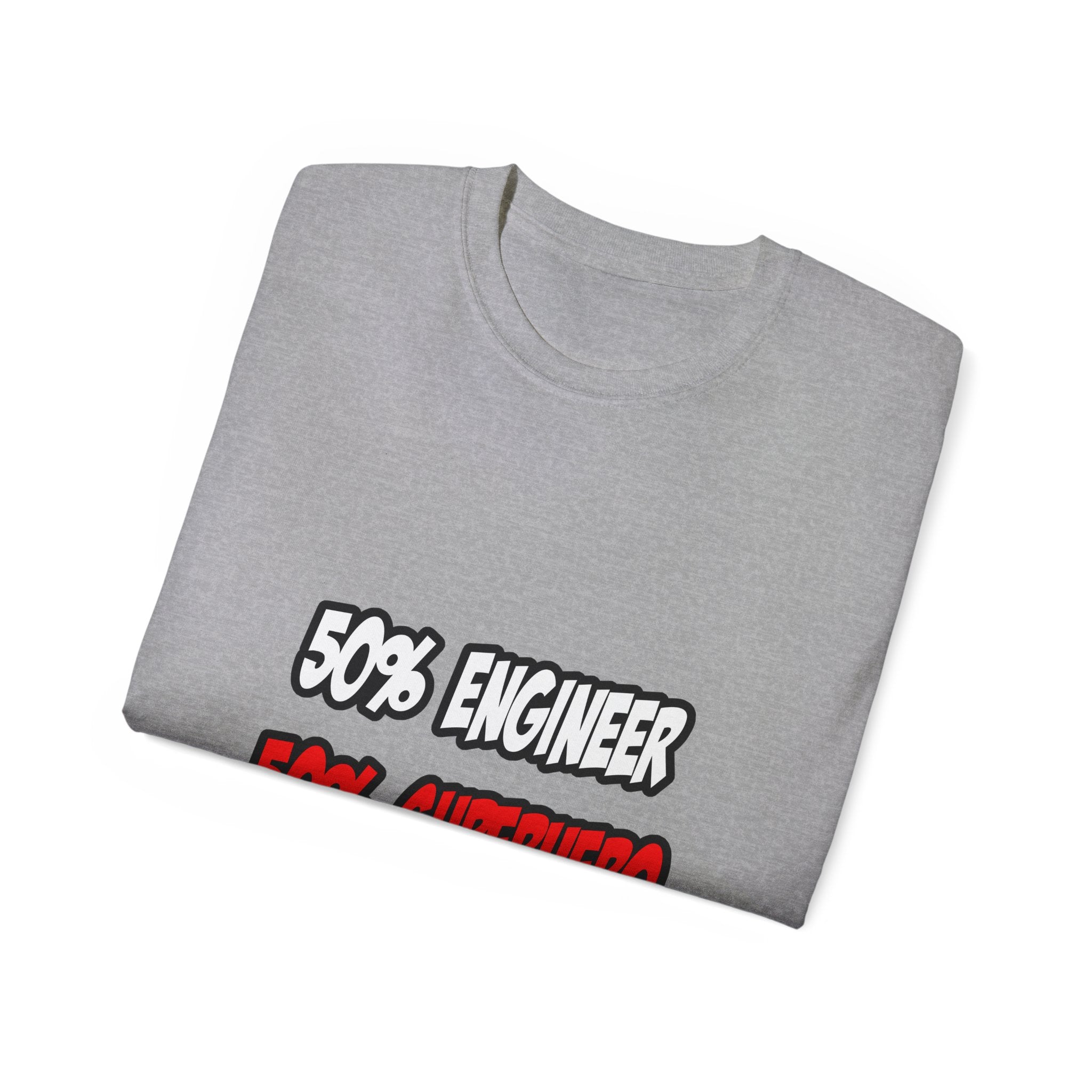 Half Engineer...Half Superhero - Unisex Ultra Cotton Tee