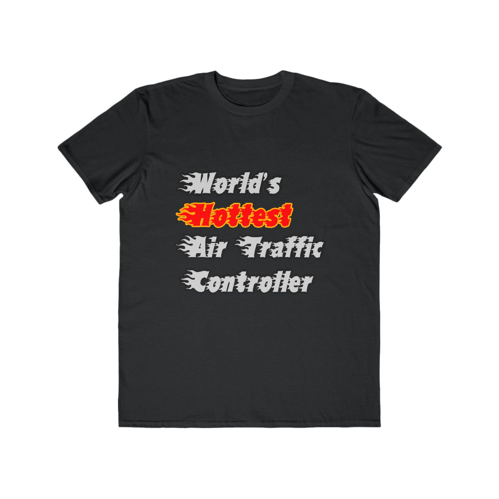 World's Hottest Air Traffic Controller - Men's Lightweight Fashion Tee