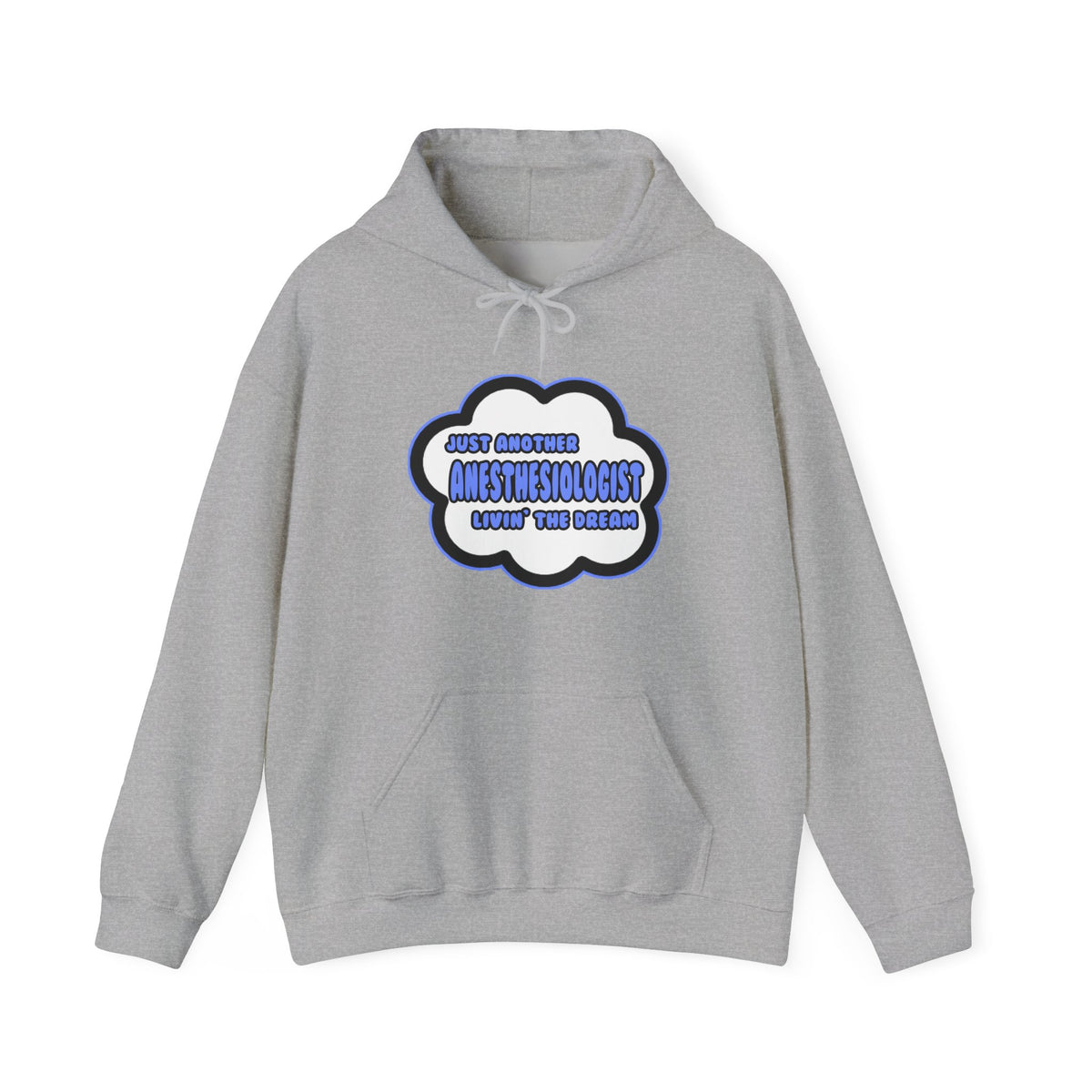 Anesthesiologist .. Livin' The Dream - Unisex Heavy Blend™ Hooded Sweatshirt