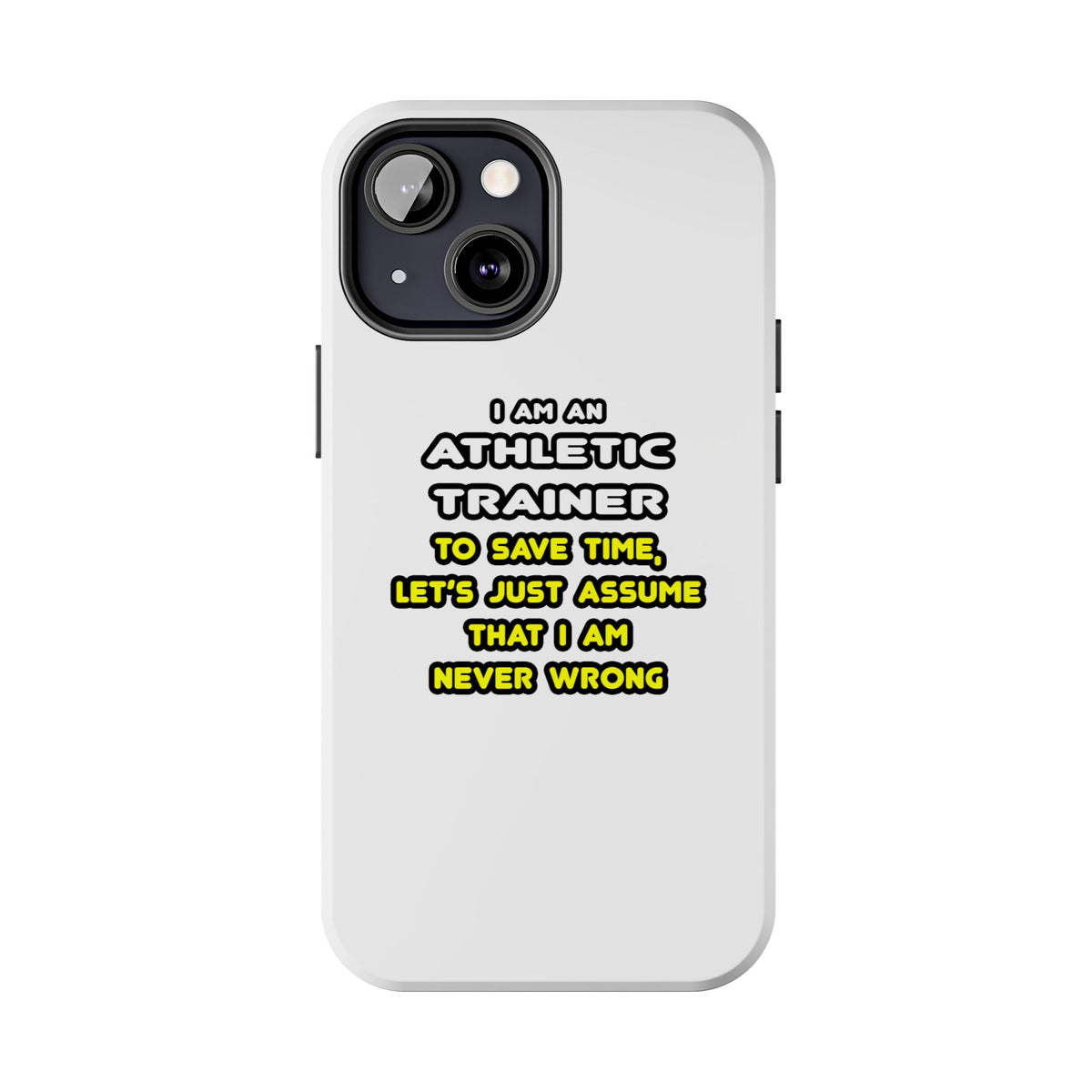 Funny Athletic Trainer T Shirts - Tough Phone Cases